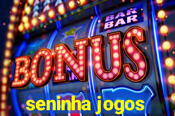 seninha jogos